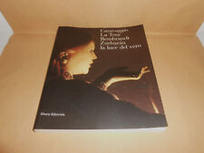 CARAVAGGIO, LA TOUR, REMBRANDT, ZURBARAN, LA LUCE DEL VERO BROSSURA SILVANA ED.