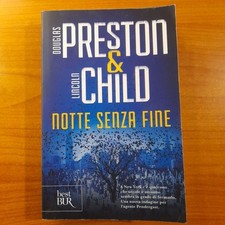 Notte senza fine - Douglas Preston, Lincoln Child - BestBur Rizzoli