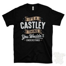 T-SHIRT IT'S A CASTLEY THING YOU'T CAPIT nome cognome regalo famiglia
