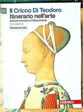 IL CRICCO DI TEODORO ITINERARIO NELL' ARTE 2 - 3a ED. - VERSIONE BLU -ZANICHELLI