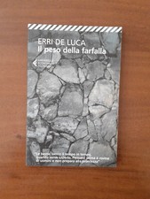 {X09} - Il peso della farfalla - Erri De Luca - 1° Univ. Econ. Feltrinelli 2015