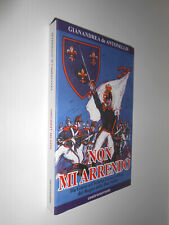 NON MI ARRENDO Gianandrea de Antonellis PRIMA EDIZIONE CONTROCORRENTE 2001 