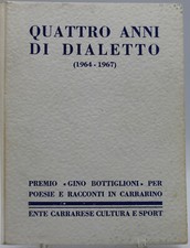 libro 4 quattro anni in dialetto carrarino premio gino bottiglioni 1964 lingua
