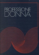 Professione donna. Fratelli Fabbri editori (7 volumi). 1975. Raro.