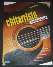 Mauro Storti "CHITARRISTA AUTODIDATTA" libro + cd, CARISH Ediz, 2005