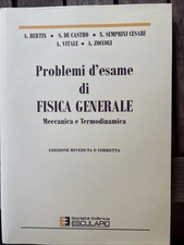BERTIN DE CASTRO - PROBLEMI D'ESAME DI FISICA GENERALE [ ESCULAPIO 2014 ]