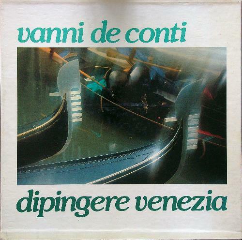 Dipingere venezia conti - venezia, de