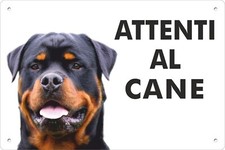 ROTTWEILER  ATTENTI AL CANE | Cartello Cm 20x30 in alluminio 3 mm di spessore