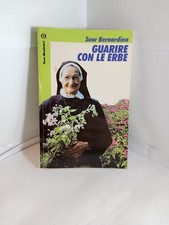 Suor Bernardina GUARIRE CON LE ERBE