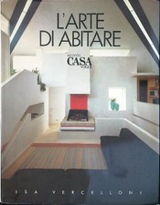 libro raro Isa Vercelloni- L’ARTE DI ABITARE   Vendo libro "L'arte di abitare" 