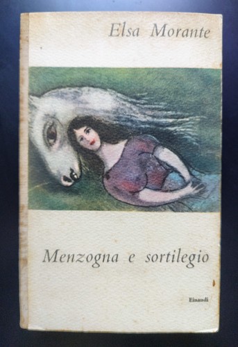 Elsa morante menzogna - elsa, e
