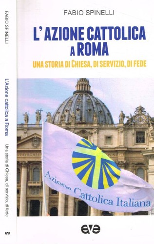 Azione cattolica roma una - l'azione, roma.