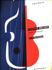 COWBOY MELODY (ON COLORADO TRAIL) PER CHITARRA MUSICA ABLONIZ, MIGUEL RICORDI