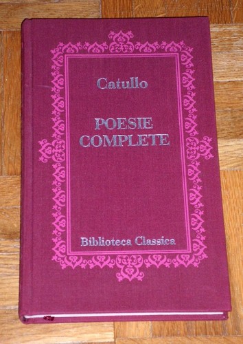 Catullo poesie complete - "poesie, complete"