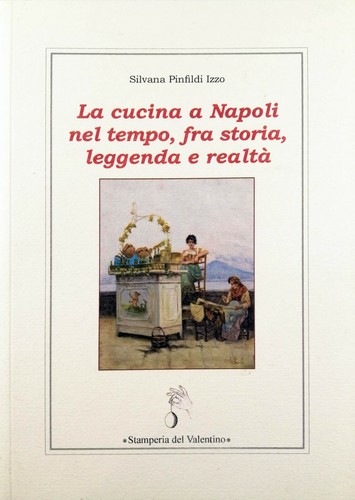 Cucina napoli nel tempo - napoli,
