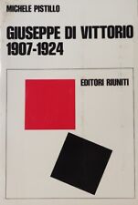 PISTILLO MICHELE GIUSEPPE DI VITTORIO 1907-1924 1973 Editori Riuniti