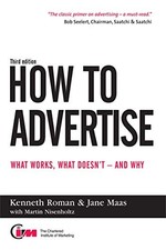 How to Advertise: What Works