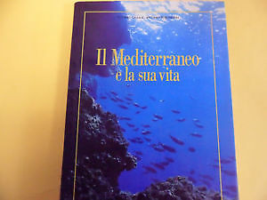 Mediterraneo sua vita - la,