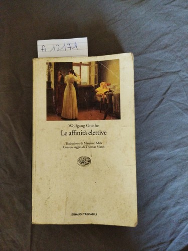 Affinità elettive goethe - elettive,