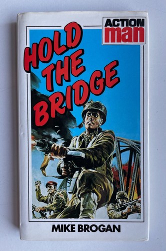 Action man hold the - hold, bridge