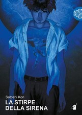 Satoshi Kon LA STIRPE DELLA