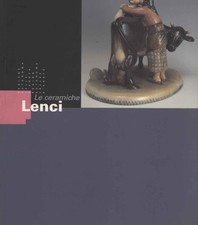 Le ceramiche Lenci - AA. VV