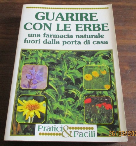 Guarire con erbe una - le,