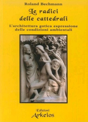 Radici delle cattedrali - le,