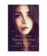 Tutta la vita che vuoi