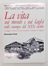 PRIULI La vita sui monti e sui laghi nelle stampe del XIX secolo. 1983