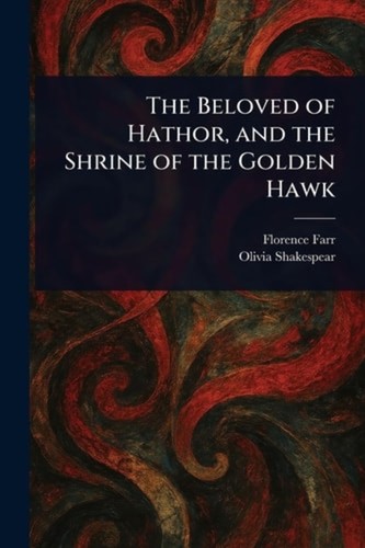 The beloved hathor and - of,