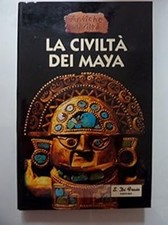 Antiche Civiltï¿½ - LA CIVILTA' DEI MAYA [Paperback] AA.VV.