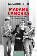 Madame camorra biografia - madame, camorra.