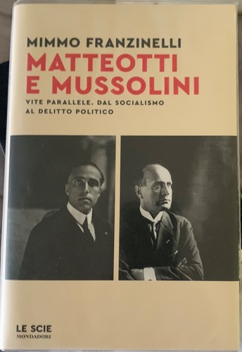 Mimmo franzinelli matteotti e - franzinelli,,