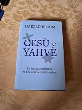 Gesù e Yahvè - Harold Bloom