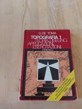 Topografia 1 Teoria, Disegno, Applicazioni, Esercitazioni - De Toma - Zanichelli