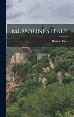 Mussolini italy hardback or - italy, (hardback