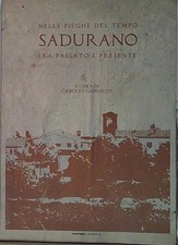 Giorgetti SADURANO. NELLE PIEGHE DEL TEMPO FRA PASSATO E PRESENTE Menabò (Forlì)