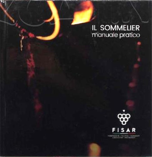 Il sommelier manuale - sommelier,