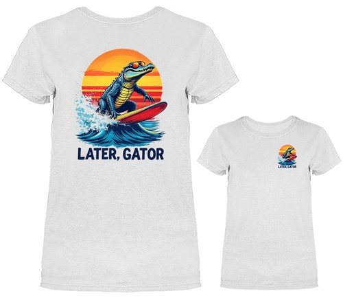 Shirt donna later gator - later,