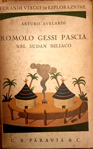 Romolo gessi pascia nel sudan - romolo,