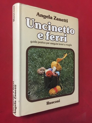 Zanetti uncinetto e ferri - a.,