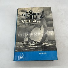 Lo sport della vela Juan Baader Mursia tecnica navigazione barche