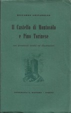 Ghivarello - Il Castello di Montosolo e Pino Torinese - Rattero Torino 1954