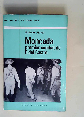 Robert merle moncada premier - merle.,