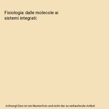 Fisiologia: dalle molecole ai