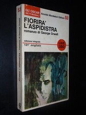 GEORGE ORWELL – FIORIRA' L'ASPIDISTRA - ED. MONDADORI 1966