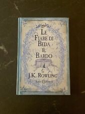 J. K. Rowling - LE FIABE DI BEDA IL BARDO . Edizione Salani 2008 PRIMA STAMPA