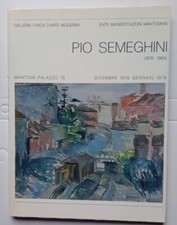 Pio Semeghini 1878-1964 Palazzi Te 1978