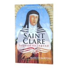 Saint Clare: Beyond the Legend